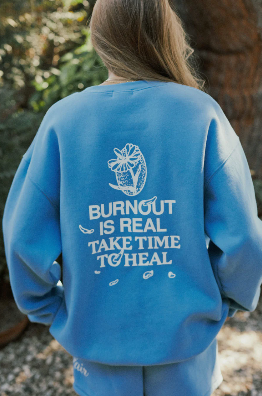 Burnout Is Real Crewneck Skylar Skyler